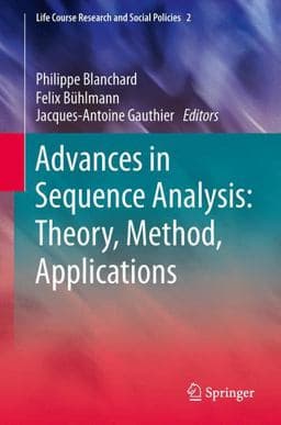 Advances in Sequence Analysis: Theory, Method, Applications 9783319049687