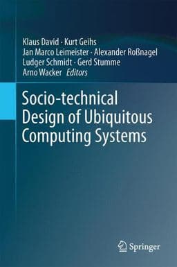 Socio-Technical Design of Ubiquitous Computing Systems 9783319050447