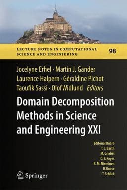 Domain Decomposition Methods in Science and Engineering XXI 9783319057897