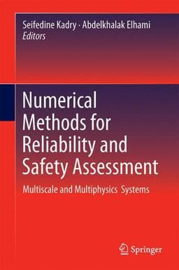 Numerical Methods for Reliability and Safety Assessment 9783319071671