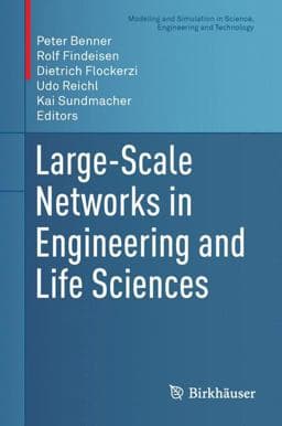 Large-Scale Networks in Engineering and Life Sciences 9783319084374
