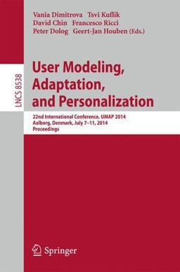 User Modeling, Adaptation and Personalization 9783319087856