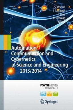 Automation, Communication and Cybernetics in Science and Engineering 2013/2014 9783319088150