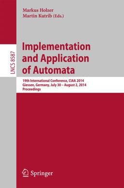 Implementation and Application of Automata 9783319088464
