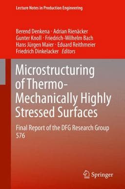 Microstructuring of Thermo-Mechanically Highly Stressed Surfaces 9783319096919