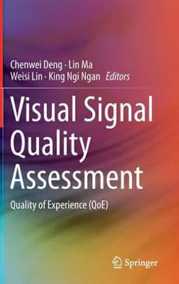 Visual Signal Quality Assessment 9783319103679