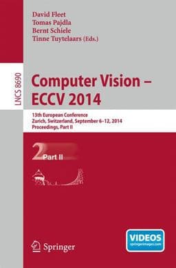 Computer Vision -- ECCV 2014 9783319106045