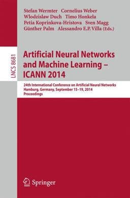 Artificial Neural Networks and Machine Learning -- ICANN 2014 9783319111780