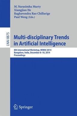 Multi-Disciplinary Trends in Artificial Intelligence 9783319133652