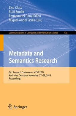 Metadata and Semantics Research 9783319136745