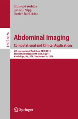 Abdominal Imaging. Computational and Clinical Applications 9783319136929