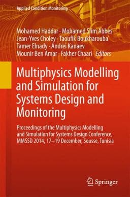 Multiphysics Modelling and Simulation for Systems Design and Monitoring 9783319145327