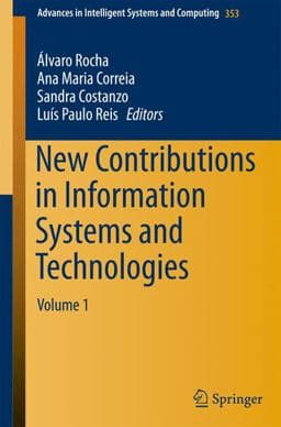 New Contributions in Information Systems and Technologies 9783319164861