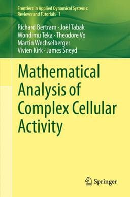 Mathematical Analysis of Complex Cellular Activity 9783319181134