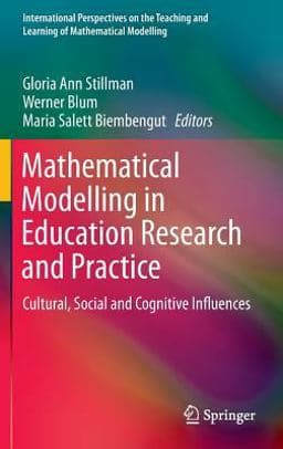 Mathematical Modelling in Education Research and Practice 9783319182711