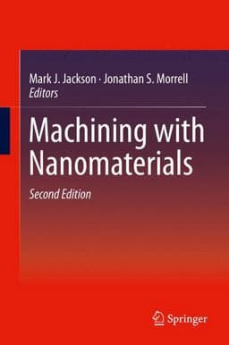 Machining with Nanomaterials 9783319190099