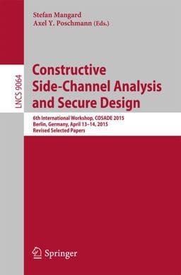 Constructive Side-Channel Analysis and Secure Design 9783319214764