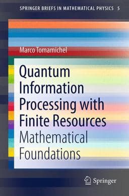 Quantum Information Processing with Finite Resources 9783319218915