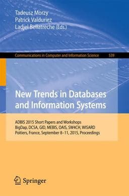 New Trends in Databases and Information Systems 9783319232010