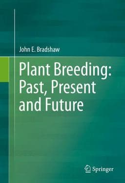 Plant Breeding: Past, Present and Future 9783319232843