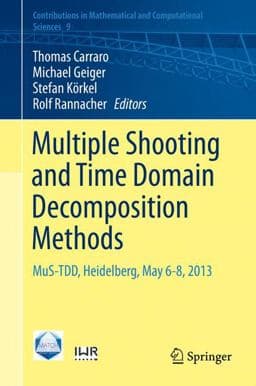 Multiple Shooting and Time Domain Decomposition Methods 9783319233215