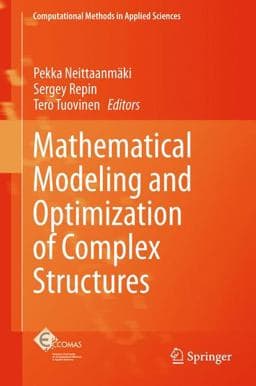 Mathematical Modeling and Optimization of Complex Structures 9783319235646