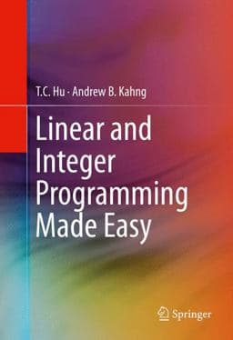 Linear and Integer Programming Made Easy 9783319240015