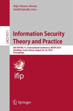 Information Security Theory and Practice 9783319240183