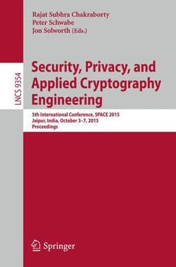Security, Privacy, and Applied Cryptography Engineering 9783319241265