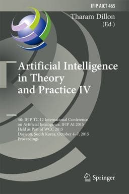 Artificial Intelligence in Theory and Practice IV 9783319252612