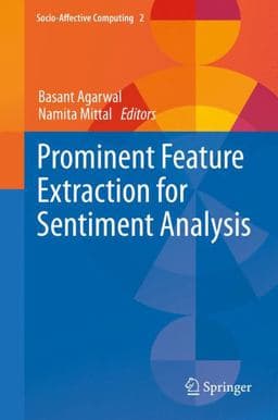Prominent Feature Extraction for Sentiment Analysis 9783319253411