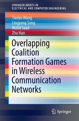 Overlapping Coalition Formation Games in Wireless Communication Networks 9783319256986