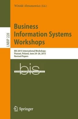Business Information Systems Workshops 9783319267623