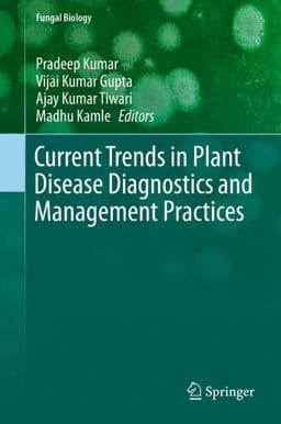 Current Trends in Plant Disease Diagnostics and Management Practices 9783319273129