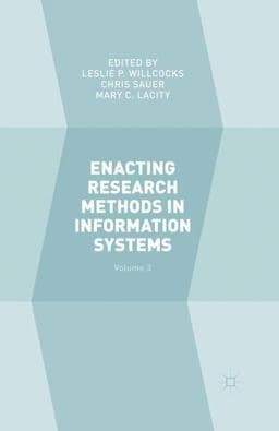 Enacting Research Methods in Information Systems: Volume 3 9783319292724