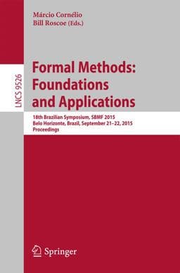 Formal Methods: Foundations and Applications 9783319294735