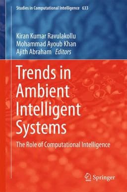Trends in Ambient Intelligent Systems 9783319301846