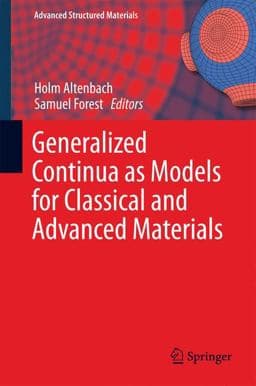 Generalized Continua As Models for Classical and Advanced Materials 9783319317199