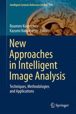 New Approaches in Intelligent Image Analysis 9783319321929