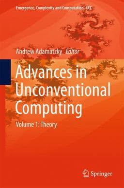 Advances in Unconventional Computing 9783319339245