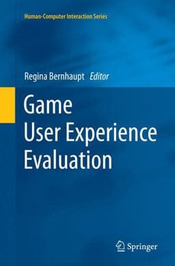 Game User Experience Evaluation 9783319362939