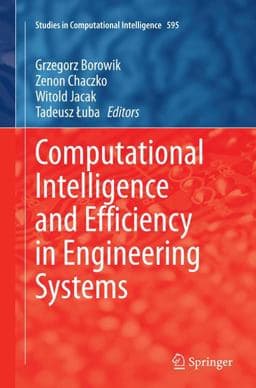 Computational Intelligence and Efficiency in Engineering Systems 9783319368597
