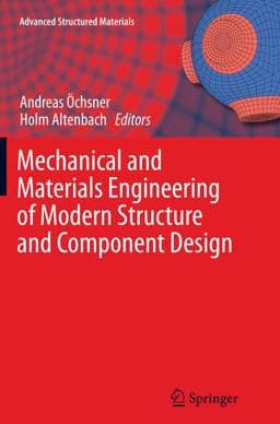 Mechanical and Materials Engineering of Modern Structure and Component Design 9783319370026