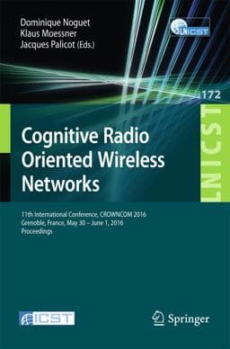 Cognitive Radio Oriented Wireless Networks 9783319403526