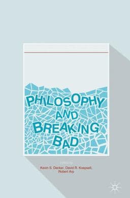 Philosophy and Breaking Bad 9783319406657