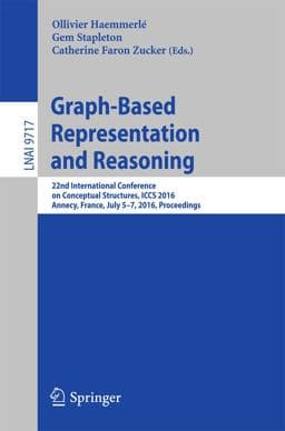 Graph-Based Representation and Reasoning 9783319409856