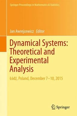 Dynamical Systems: Theoretical and Experimental Analysis 9783319424088