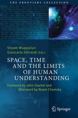 Space, Time and the Limits of Human Understanding 9783319444178