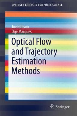 Optical Flow and Trajectory Estimation Methods 9783319449401