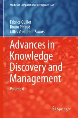 Advances in Knowledge Discovery and Management 9783319457628